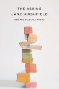 The Asking: New and Selected Poems - The Poetry Shop