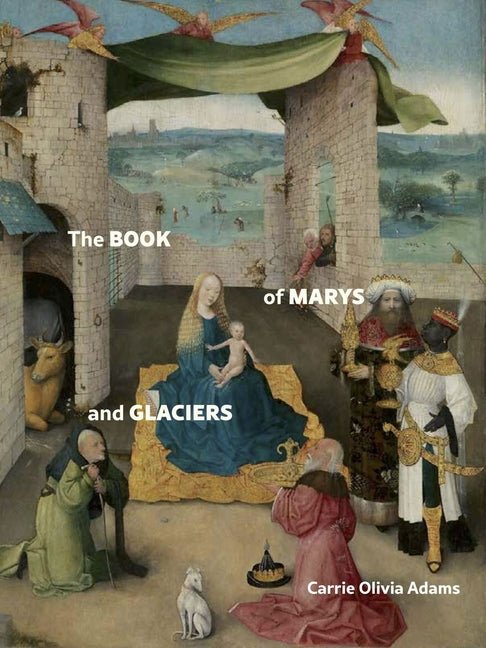 The Book of Marys and Glaciers - GetBooks_book - The Poetry Shop