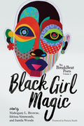 The Breakbeat Poets Vol. 2: Black Girl Magic - GetBooks_book - The Poetry Shop LLC