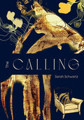 The Calling by Sarah Schwartz