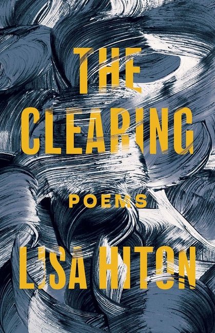 The Clearing by Lisa Hiton