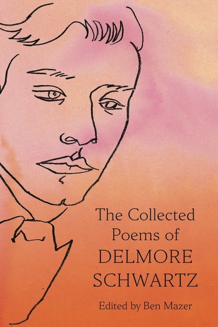 The Collected Poems of Delmore Schwartz - GetBooks_book - The Poetry Shop