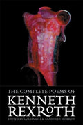 The Complete Poems of Kenneth Rexroth by Kenneth Rexroth