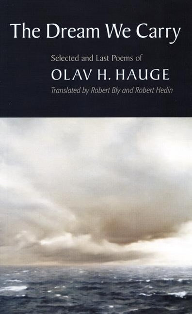 The Dream We Carry by Olav H Hauge