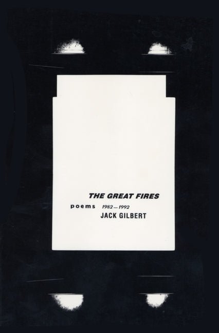 The Great Fires: Poems, 1982 - 1992 - The Poetry Shop