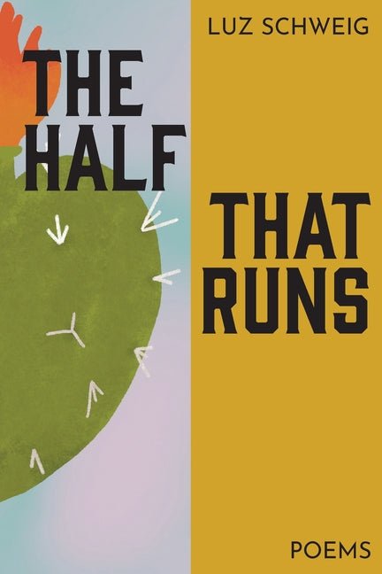 The Half That Runs - GetBooks_book - The Poetry Shop LLC