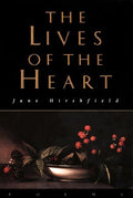The Lives of the Heart: Poems - The Poetry Shop