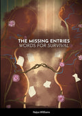 The Missing Entries: Words for Survival - The Poetry Shop