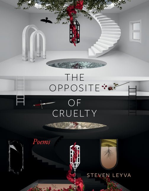 The Opposite of Cruelty: Poems - GetBooks_book - The Poetry Shop LLC