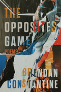 The Opposites Game: Poems - The Poetry Shop