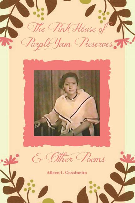 The Pink House of Purple Yam Preserves & Other Poems - The Poetry Shop