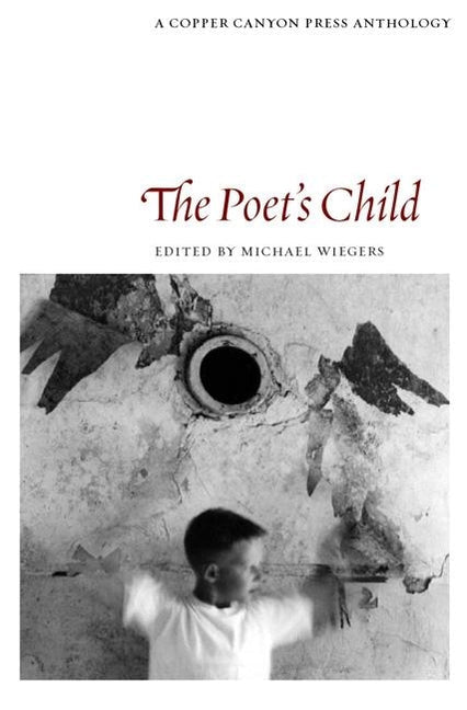 The Poet's Child by Copper Canyon Press