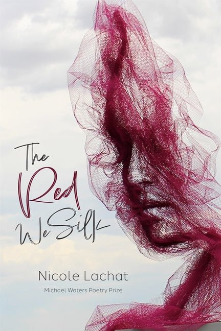 The Red We Silk - The Poetry Shop