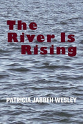 The River Is Rising - The Poetry Shop