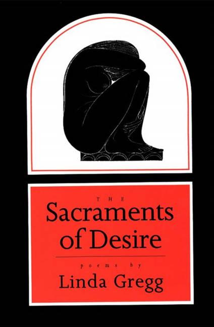 The Sacraments of Desire: Poems - The Poetry Shop