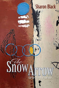 The Snow Arrow by Sharon Black