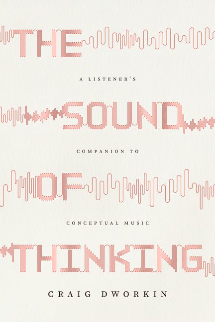 The Sound of Thinking: A Listener's Companion to Conceptual Music - GetBooks_book - The Poetry Shop