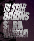 The Star Cabins by Sara Wainscott