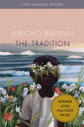 The Tradition by Jericho Brown