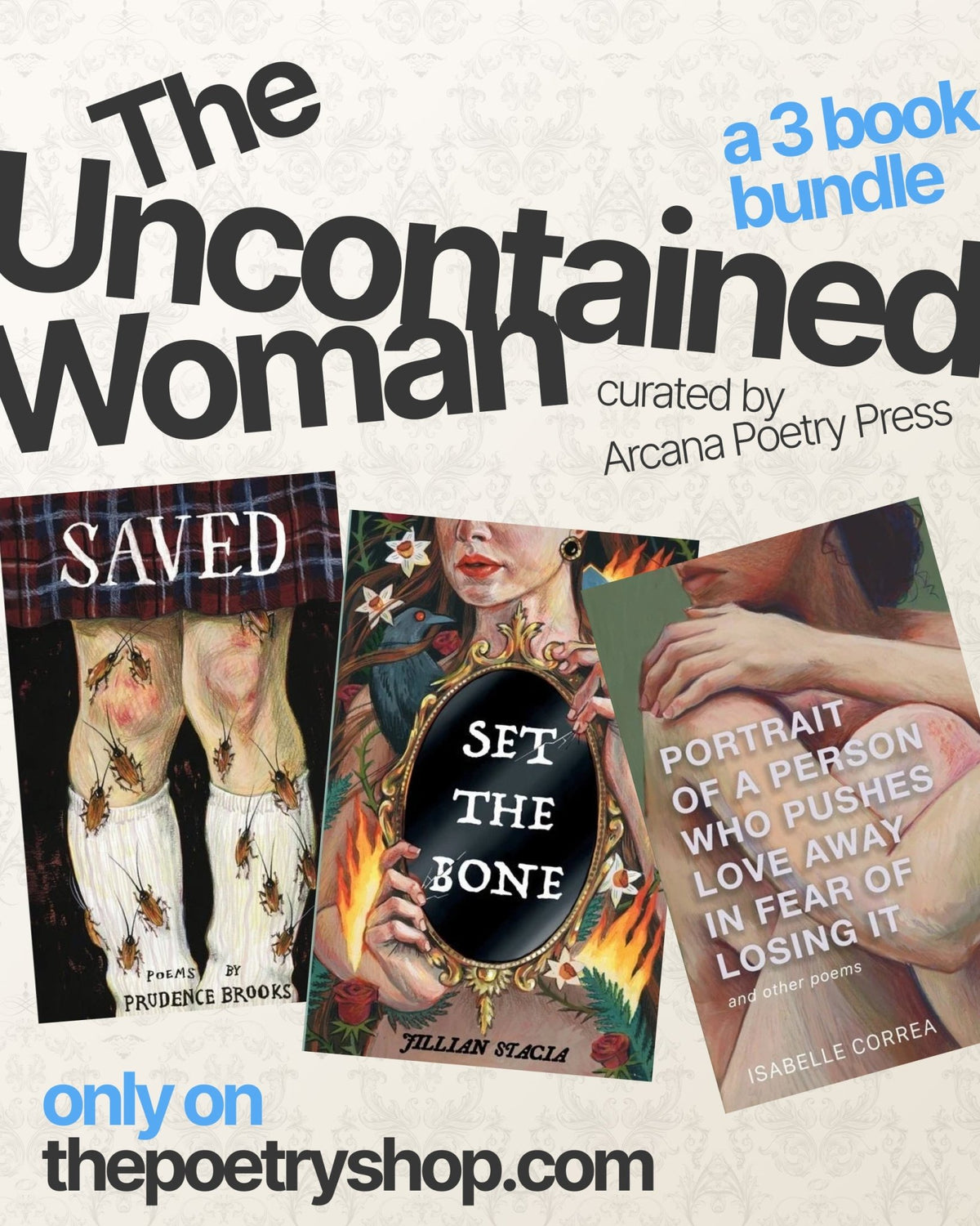 The Uncontained Woman: an Arcana Poetry Press Bundle by The Poetry Shop LLC