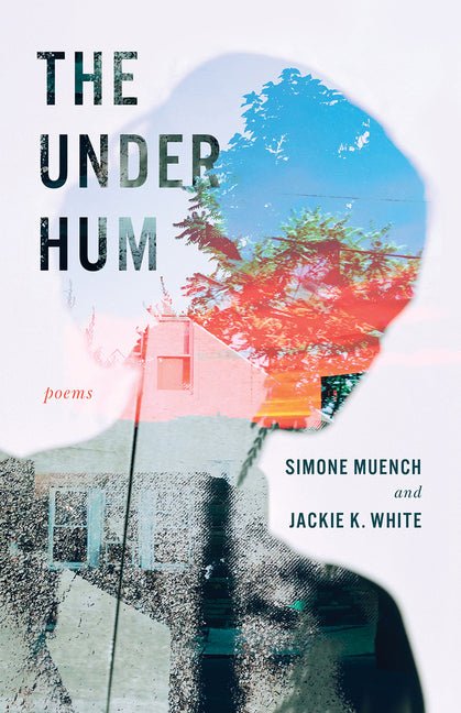 The Under Hum by Simone Muench