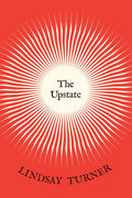 The Upstate by Lindsay Turner