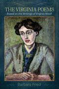 The Virginia Poems by Barbara Fried