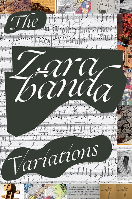 The Zarabanda Variations by Edgar Garcia, Keir Gogwilt