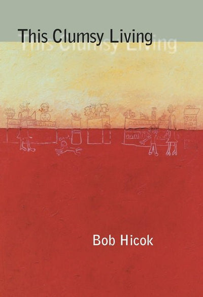 This Clumsy Living - The Poetry Shop