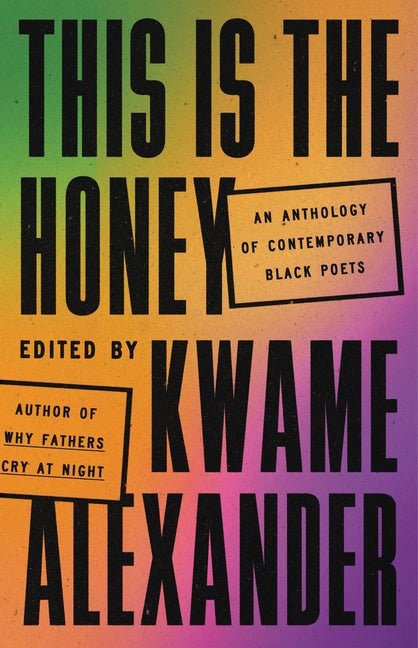 This Is the Honey: An Anthology of Contemporary Black Poets - The Poetry Shop