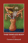 This Tangled Body - GetBooks_book - The Poetry Shop LLC