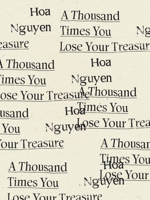 Thousand Times You Lose Your Treasure - The Poetry Shop