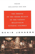 Throne of the Third Heaven of the Nations Millennium General Assembly: Poems Collected and New - The Poetry Shop