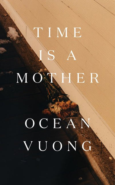 Time Is a Mother - The Poetry Shop