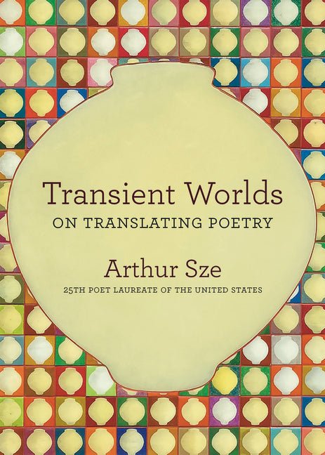 Transient Worlds: On Translating Poetry - GetBooks_book - The Poetry Shop