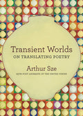 Transient Worlds: On Translating Poetry - GetBooks_book - The Poetry Shop