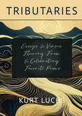 Tributaries: Essays & Verses Flowing From & Celebrating Favorite Poems - The Poetry Shop