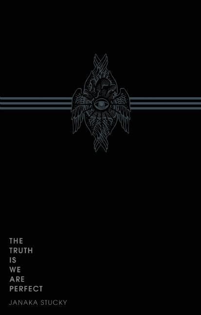 Truth Is We Are Perfect - The Poetry Shop