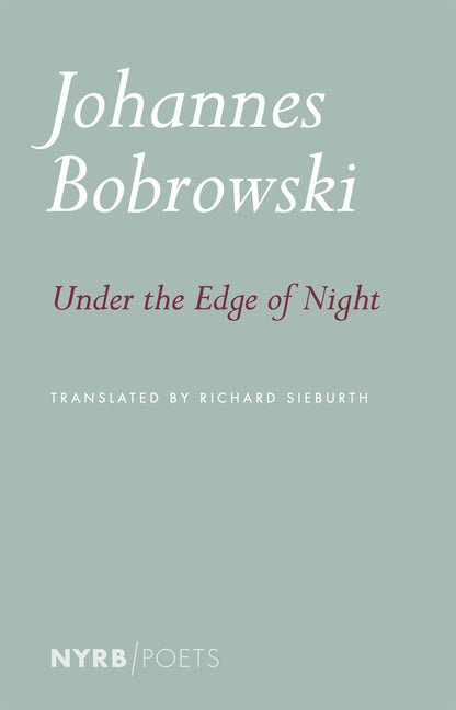 Under the Edge of Night by Johannes Bobrowski