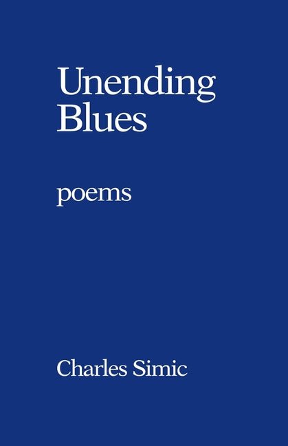 Unending Blues: Poems - The Poetry Shop
