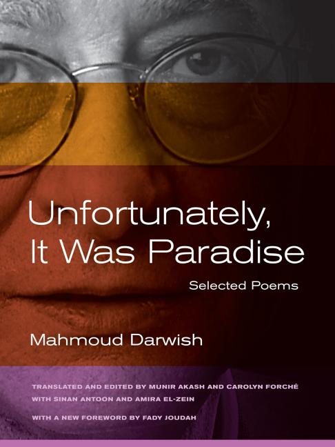 Unfortunately, It Was Paradise: Selected Poems - The Poetry Shop