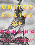 United States of Banana: A Graphic Novel - The Poetry Shop