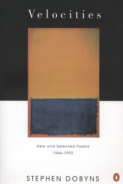Velocities: New and Selected Poems 1966 - 1992 - The Poetry Shop