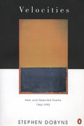 Velocities: New and Selected Poems 1966 - 1992 - The Poetry Shop