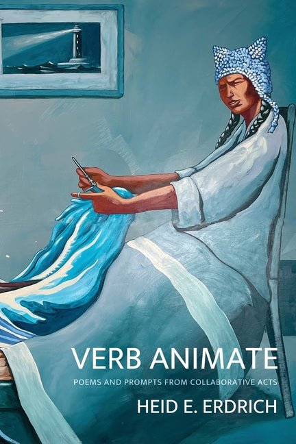 Verb Animate: Poetry and Prompts from Collaborative Acts - The Poetry Shop