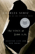 Voice at 3:00 A.M.: Selected Late and New Poems - The Poetry Shop