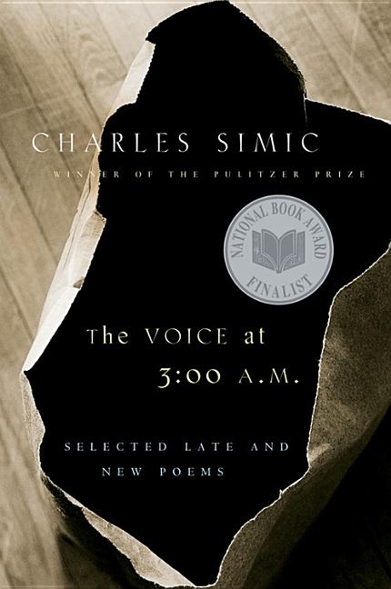 Voice at 3:00 A.M.: Selected Late and New Poems - The Poetry Shop