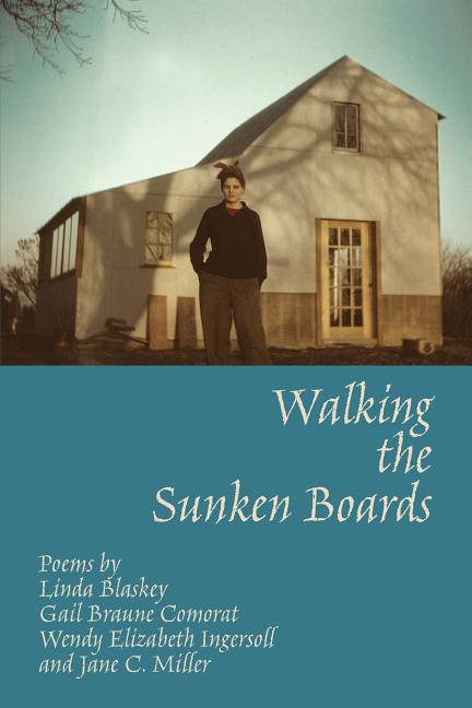 Walking the Sunken Boards - The Poetry Shop LLC