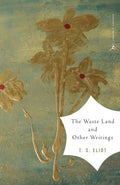 Waste Land and Other Writings - The Poetry Shop