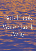 Water Look Away - The Poetry Shop